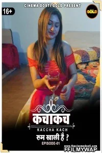  Kaccha Kach (2021) CinemaDosti Original