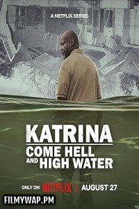  Katrina Come Hell and High Water (2025) Season 1 Hindi Web Series