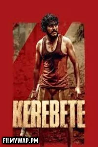  Kerebete (2024) Hindi Dubbed Movie