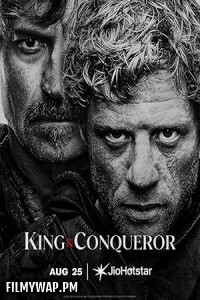  King and Conqueror (2025) Season 1 Hindi Web Series