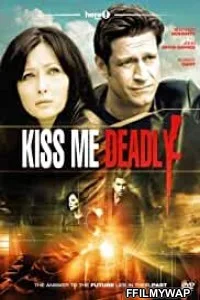  Kiss Me Deadly (2009) Hindi Dubbed