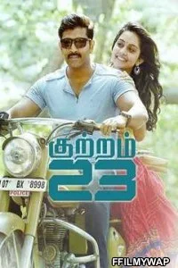  Kuttram 23 (2017) Hindi Dubbed Movie