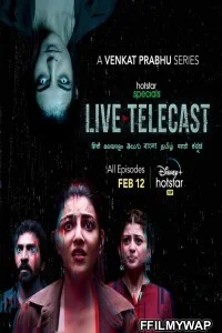  Live Telecast (2021) Hindi Web Series