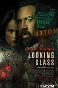  Looking Glass (2018) Hindi Dubbed