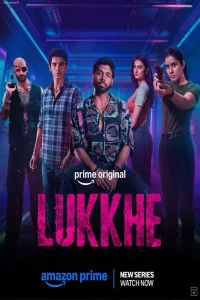  Lukkhe (2026) S01 Hindi Dubbed Web Series