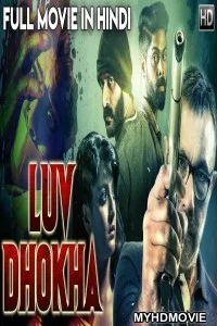  Luv Dhoka (2019) South Indian Hindi Dubbed Movie