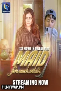  MAID For Each Other (2025) BulbulPlay Hindi Short Film