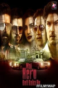  Mai Hero Boll Raha Hu (2021) Hindi Web Series