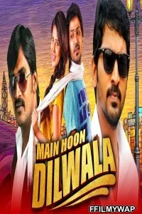  Main Hoon Dilwala (2021) Hindi Dubbed Movie