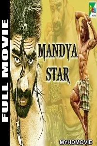  Mandya Star (2019) South Indian Hindi Dubbed Movie
