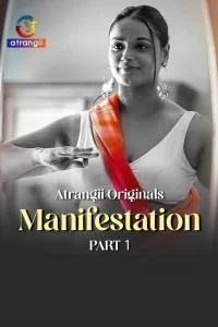  Manifestation (2026) Part 1 Atrangii Hindi Unrated Webseries
