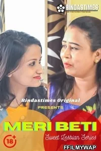  Meri Beti (2021) BindasTimes Original