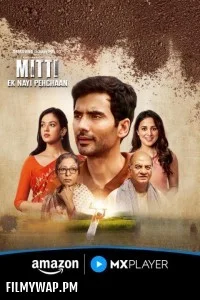  Mitti Ek Nayi Pehchaan (2025) Season 1 Hindi Web Series