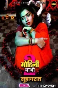  Mohini Bhabhi 2 Suhagraat (2021) CinemaDosti Original