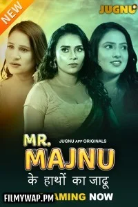  Mr Majnu (2025) Jugnu Hindi Unrated Web Series