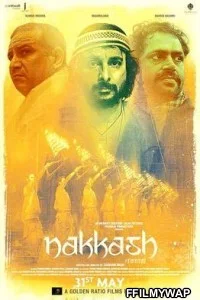  Nakkash (2019) Hindi Movie