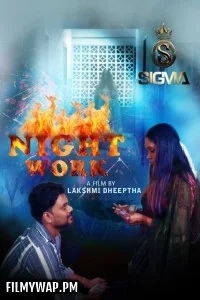  Night Work (2025) Sigma Malayalam Short Film