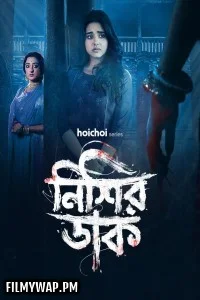  Nishir Daak (2025) Season 1 Bengali Web Series
