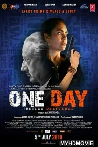  One Day Justice Delivered (2019) Bollywood Movie