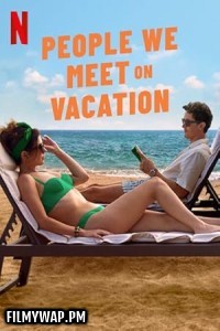  People We Meet on Vacation (2026) Hollywood Hindi Dubbed