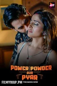  Power Powder Aur Pyar (2025) Season 1 Hindi Web Series
