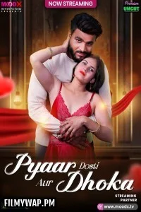  Pyar Dosti Aur Dhokha (2025) MoodX Hindi Short Film