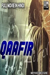  Qaafir (2018) South Indian Hindi Dubbed Movie