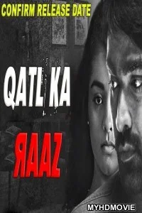  Qatl Ka Raaz (2019) South Indian Hindi Dubbed Movie