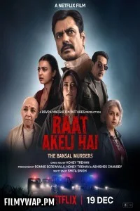  Raat Akeli Hai The Bansal Murders (2025) Hindi Movie