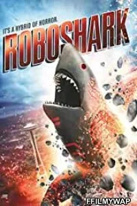  Roboshark (2015) Hindi Dubbed