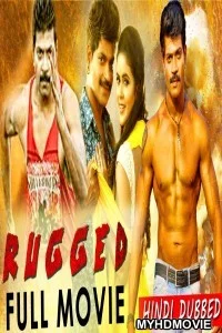  Rugged (2019) South Indian Hindi Dubbed Movie