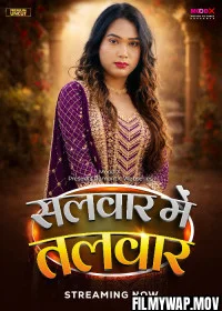  Salwar Me Talwar (2026) MoodX Hindi Short Film