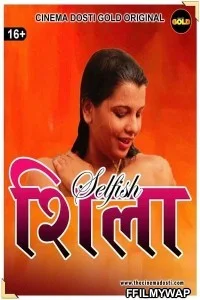  Selfish Sheila (2021) CinemaDosti Original