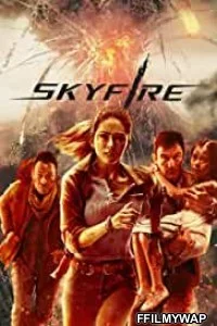  Skyfire (2020) Hindi Dubbed