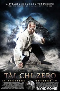  Tai Chi Zero (2012) Hindi Dubbed