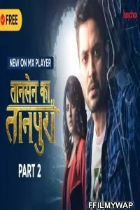  Tansen Ka Tanpura (2020) Hindi Web Series