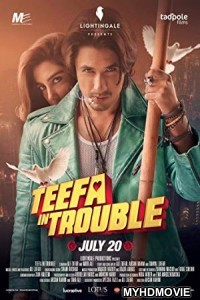  Teefa In Trouble (2018) Bollywood Movie