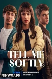  Tell Me Softly (2025) Hollywood Hindi Dubbed