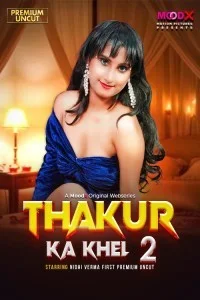  Thakur Ka Khel (2026) S01 MoodX Hindi Unrated Webseries