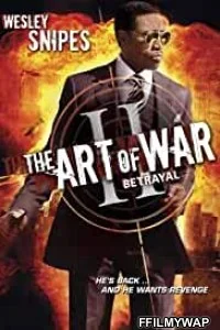  The Art of War 2 Betrayal (2008) Hindi Dubbed