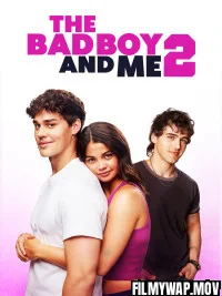  The Bad Boy and Me 2 2025 Hindi Dubbed Movie
