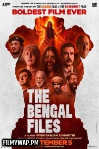  The Bengal Files (2025) Hindi Full Movie