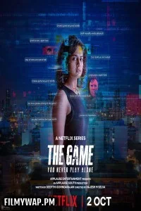  The Game You Never Play Alone (2025) Season 1 Hindi Web Series