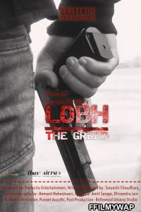 The Greed Lobh (2020) Hindi Movie