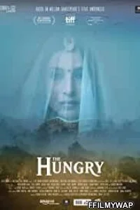  The Hungry (2017) Hindi Movie