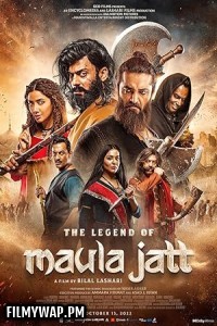The Legend of Maula Jatt (2022) Punjabi Full Movie
