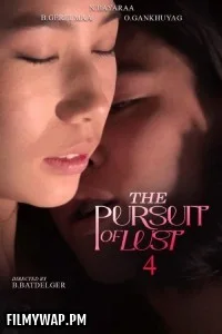  The Pursuit of Lust 4 (2025) Mongolian Movie