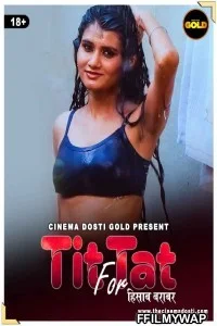  Tit Fot Tat (2021) CinemaDosti Original