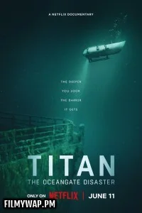  Titan The OceanGate Disaster (2025) Hollywood Hindi Dubbed