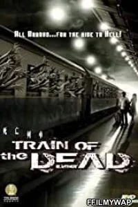  Train Of The Dead (2007) Hindi Dubbed